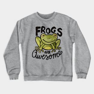 Frogs are awesome Crewneck Sweatshirt